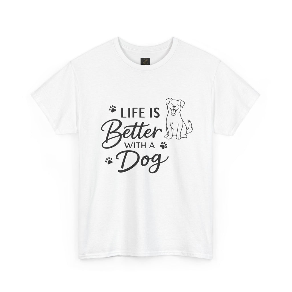 Life Is Better With A Dog Graphic T-Shirt