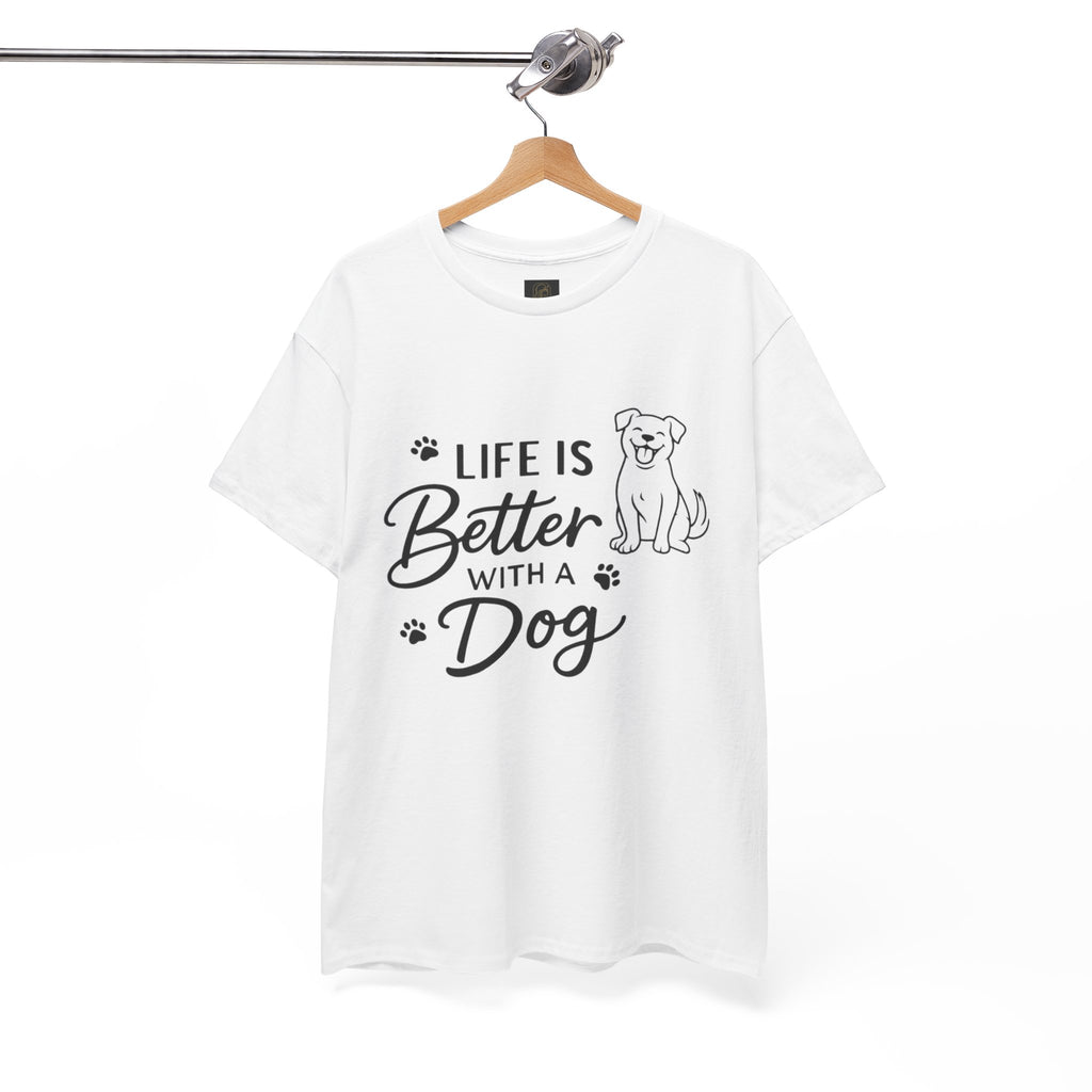 Life Is Better With A Dog Graphic T-Shirt